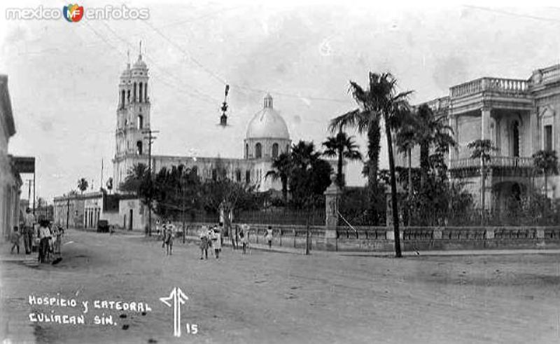 Hospicio y Catedral de Culiacán