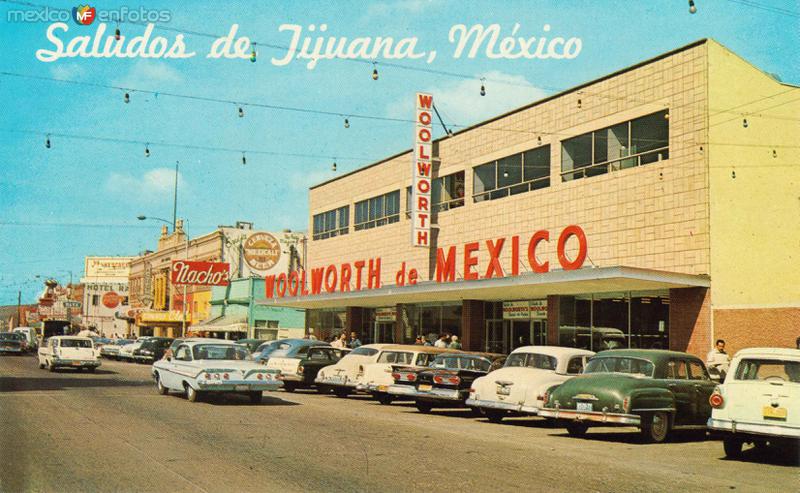 Fotos de Tijuana, Baja California, México: Saludos desde Tijuana / Woolworth de México