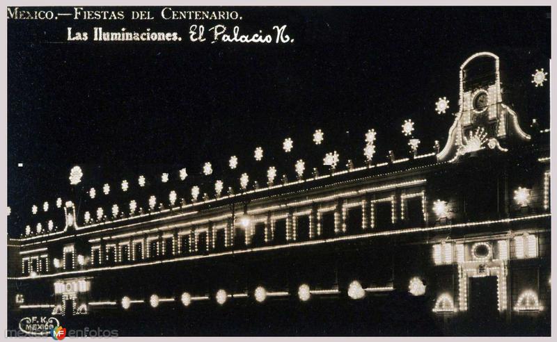 El Palacio Nacional de Mexico en La Celebracion del Centenario (1910)