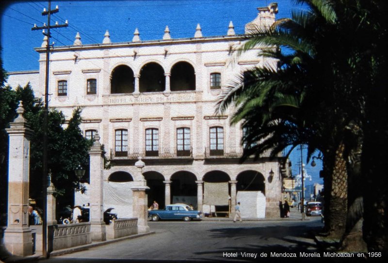 Hotel Virrey de Mendoza Morelia Michoacan en 1956