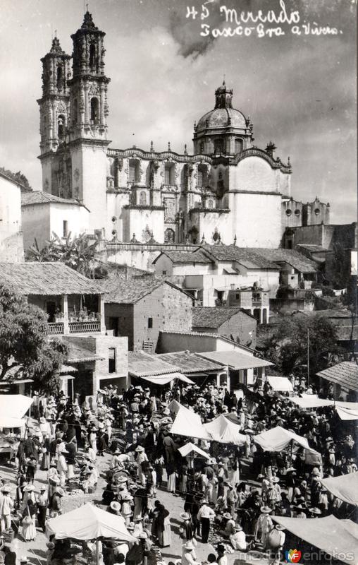 Mercado de Taxco y Templo de Santa Prisca