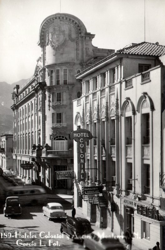 Hotel Colonial y Hotel Ancira