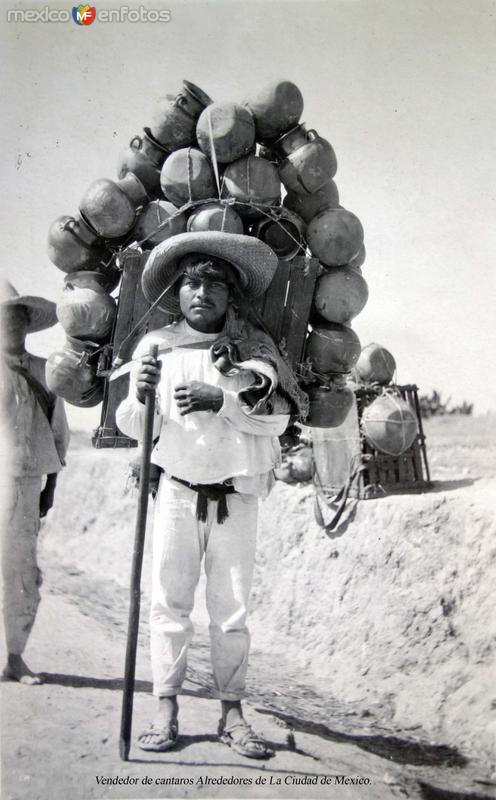 Tipos Mexicanos Vendedor de cantaros Alrededores de La Ciudad de Mexico..