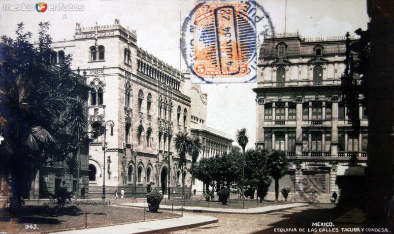 Esquina de las calles Tacuba y Condesa ( Circulada el 4 de Julio de 1934 ).