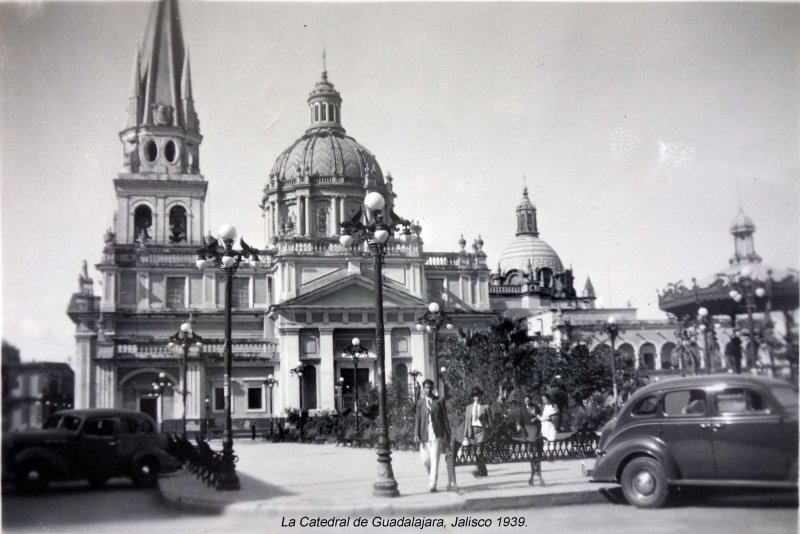 La Catedral de Guadalajara, Jalisco 1939.