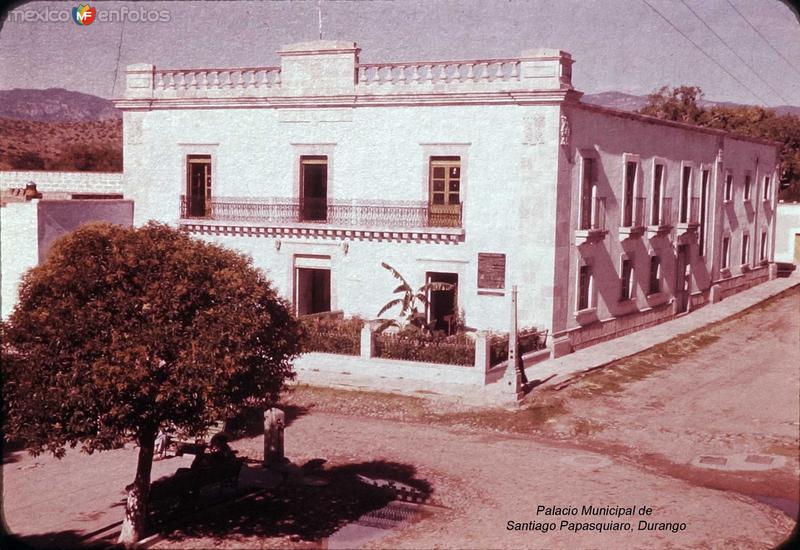 Fotos de Santiago Papasquiaro, Durango, México: Palacio Municipal de Santiago Papasquiaro, Durango 1956