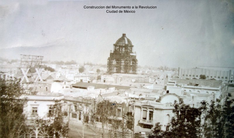 Construccion del Monumento a la Revolucion Ciudad de México.