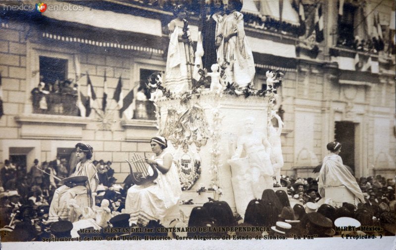 Desfile historico carro alegorico de Sinaloa "La Paz" 15 de Septiembre de 1910 por el Fotógrafo Félix Miret.