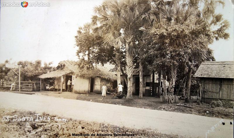 Pueblo de Santa Ines Municipio de Altamira Tamaulipas ( Circulada el 27 de Junio de 1938 ).