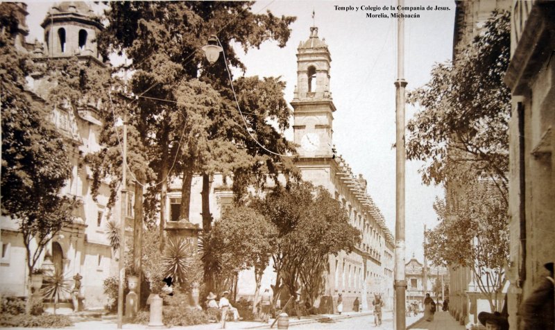 Templo y Colegio de la Compania de Jesus. Morelia, Michoacán.