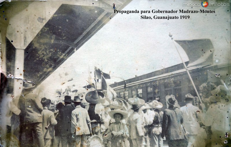 Estacion Ferroviaria Propaganda para Gobernador Madrazo-Montes  Silao, Guanajuato 1919