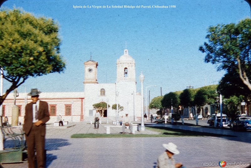 Iglesia de La Virgen de La Soledad Hidalgo del Parral, Chihuahua 1958