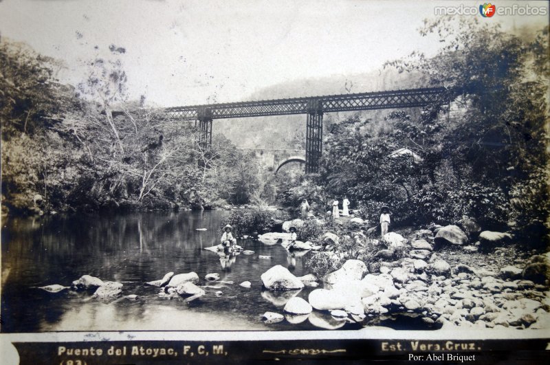 Puente de Atoyac F C M Por el Fotógrafo  Abel Briquet ( Circulada el 22 de Febrero de 1907 ).