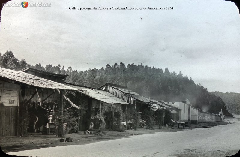 Calle y propaganda Politica a Cardenas Alrededores de Amecameca 1934