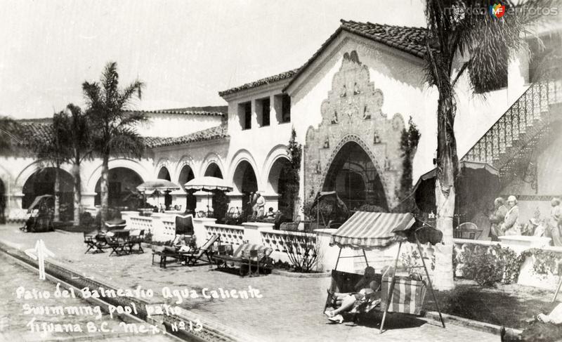 Patio del balneario Agua Caliente