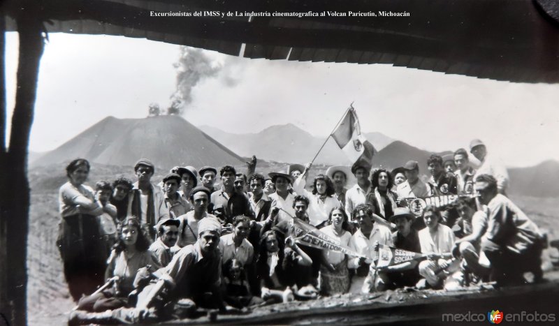 Excursionistas del IMSS y de La industria cinematografica al Volcan Paricutín, Michoacán