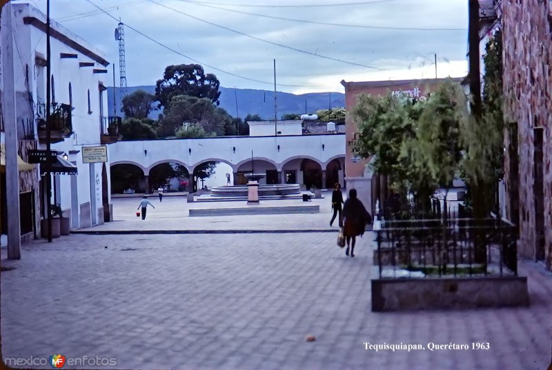 La Plaza de Tequisquiapan, Querétaro 1963.