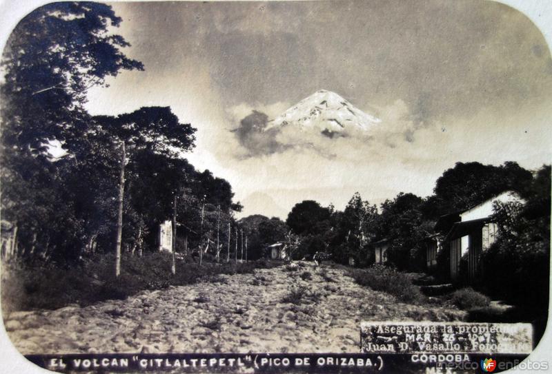 Fotos de Pico De Orizaba, Veracruz: Pico de Orizaba o volcan CITLALTEPETL ( 26 de Marzo de 1907 )