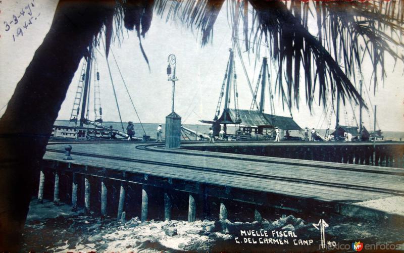 Fotos de Ciudad Del Carmen, Campeche: Muelle Fiscal fechada el 3 de Agosto de 1945