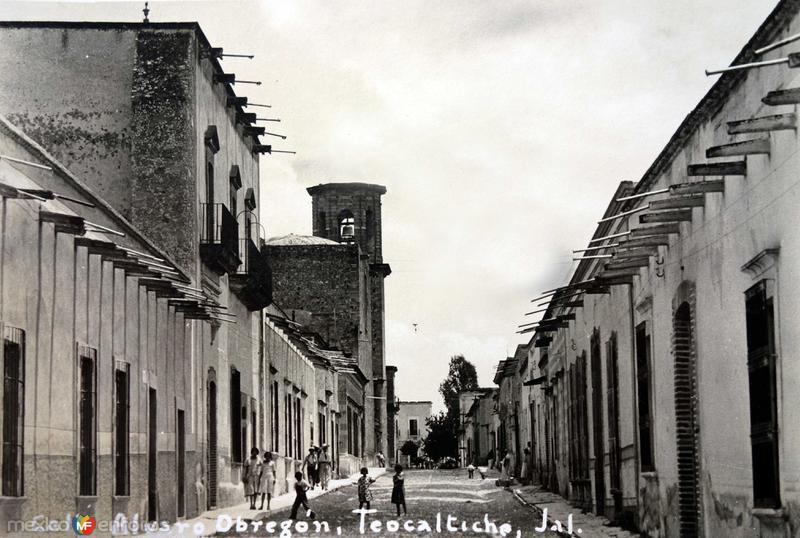 Fotos de Teocaltiche, Jalisco: Calle De Alvaro Obregon.