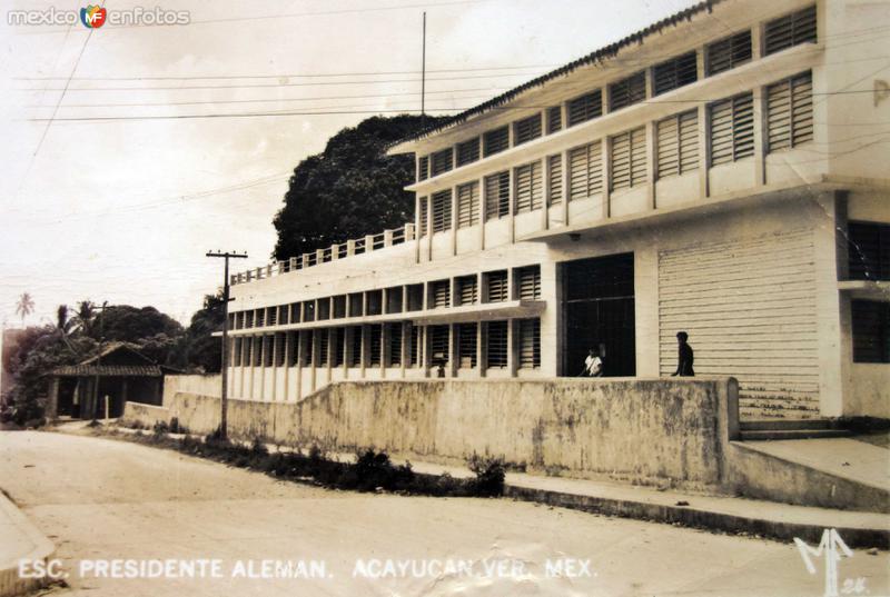 Fotos de Acayucan, Veracruz: Escuela presidente Aleman.