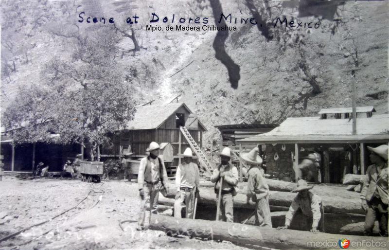 Fotos de Madera, Chihuahua: Escena de La Mina Dolores en el Mpio. de Madera Chihuahua ( Circulada el 23 de Abril de 1911 ).