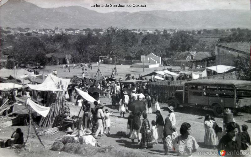 Fotos de San Juanico, Oaxaca: La feria de San Juanico Oaxaca ( Circulada el 3 de Febrero de 1936 ).