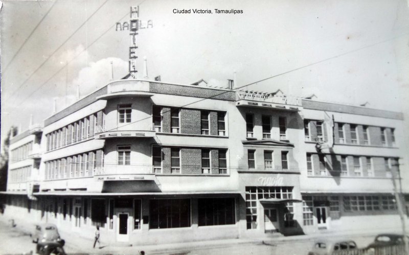 Fotos de Ciudad Mante, Tamaulipas: Hotel Naola Ciudad Mante, Tamaulipas 1950.