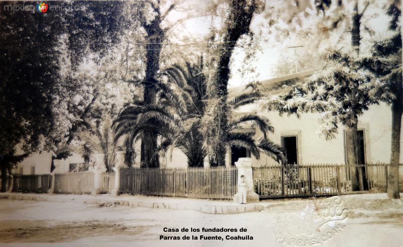 Fotos de Parras De La Fuente, Coahuila: Casa de los fundadores.