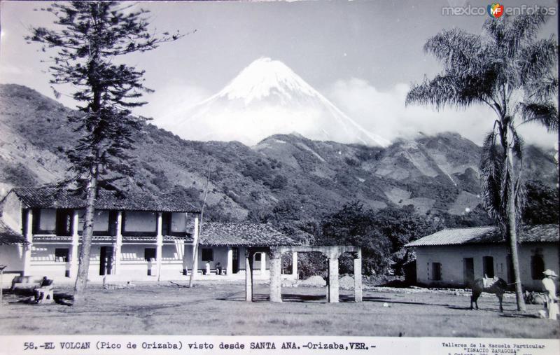 Fotos de Pico De Orizaba, Veracruz: El pico de Orizaba visto desde Santa Ana( Circulada el 3 de Agosto de 1952 )..