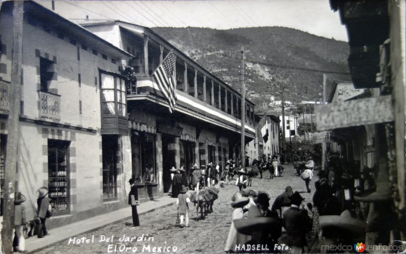 Fotos de El Oro, México: Hotel del Jardin. ( Circulada el 24 de Agosto de 1909 ).