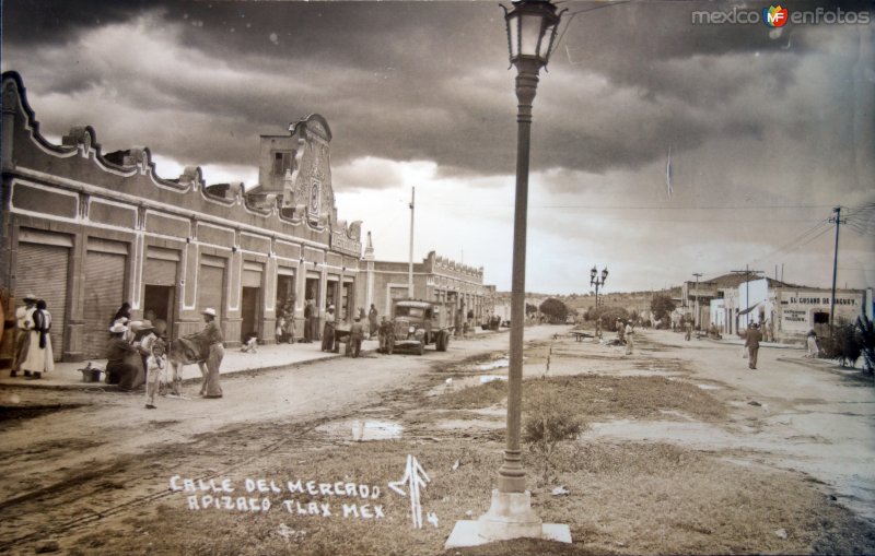 Fotos de Apizaco, Tlaxcala: Calle del Mercado.