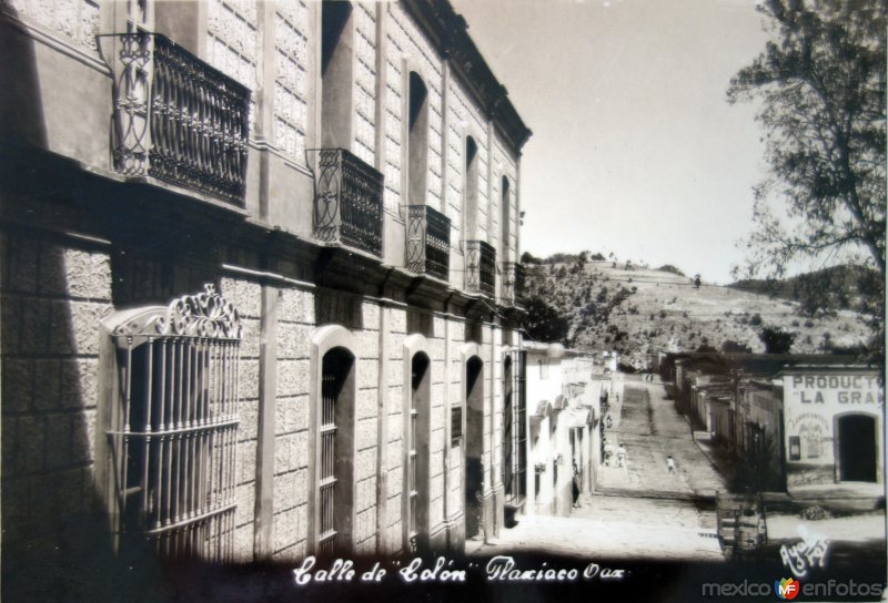 Fotos de Tlaxiaco, Oaxaca: Calle de Colon.