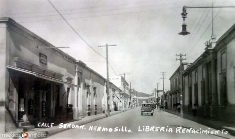 Fotos de Hermosillo, Sonora: Calle Serdan y Libreria Renacimiento.