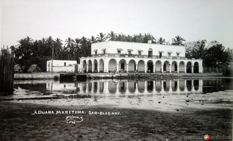 Fotos de San Blas, Nayarit: La Aduana Maritima.