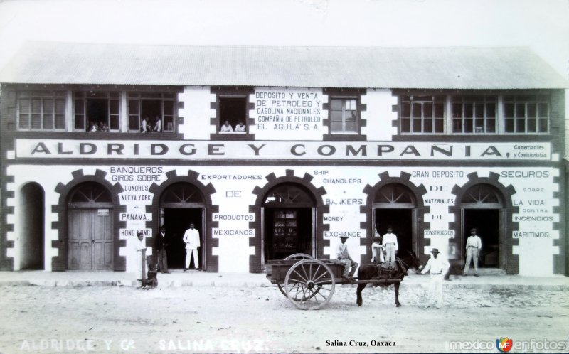 Fotos de Salina Cruz, Oaxaca: Aldrige y Compania ( Circulada el 22 de Marzo de 1910 ).