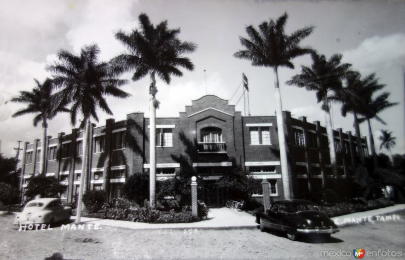 Fotos de Ciudad Mante, Tamaulipas: Hotel Mante.