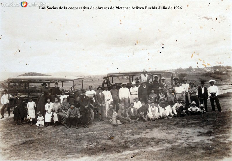 Fotos de Atlixco, Puebla: Los Socios de la cooperativa de obreros de Metepec Atlixco Puebla Julio de 1926