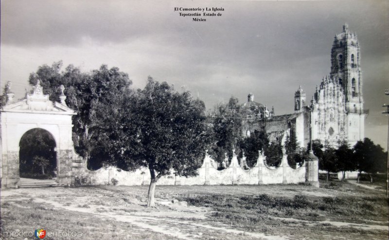 Fotos de Tepotzotlán, México: El Cementerio y La Iglesia   Tepotzotlán  Estado de   México.