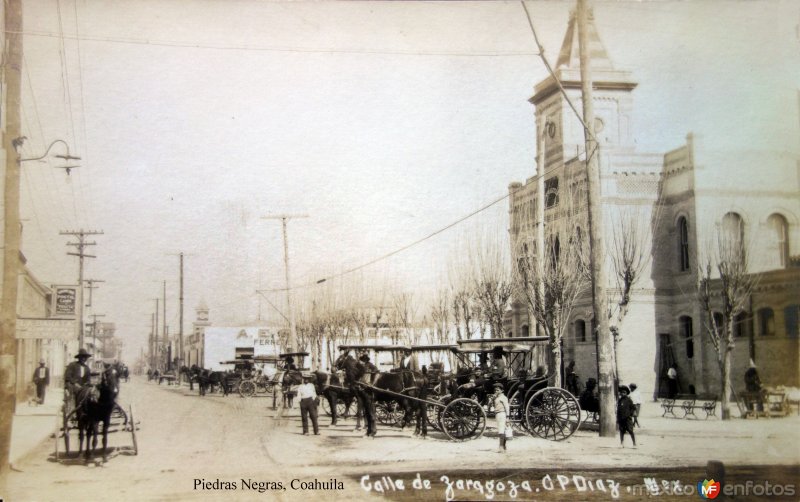 Fotos de Piedras Negras, Coahuila: Calle de Zaragoza Ciudad Porfirio Diaz Hoy Piedras Negras, Coahuila.