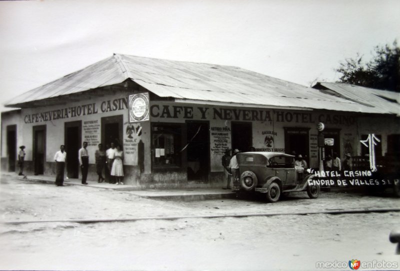 Fotos de Ciudad Valles, San Luis Potosí: Hotel Casino.