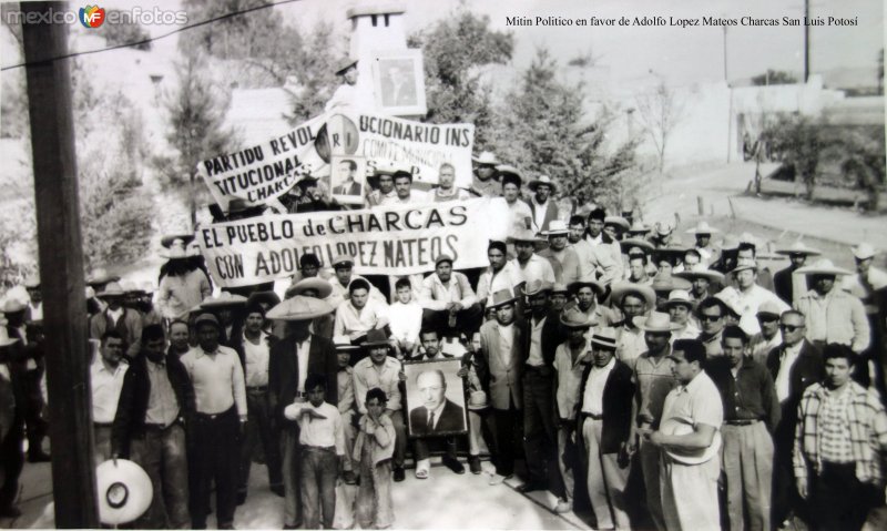 Fotos de Charcas, San Luis Potosí: Mitin Politico en favor de Adolfo Lopez Mateos Charcas San Luis Potosí