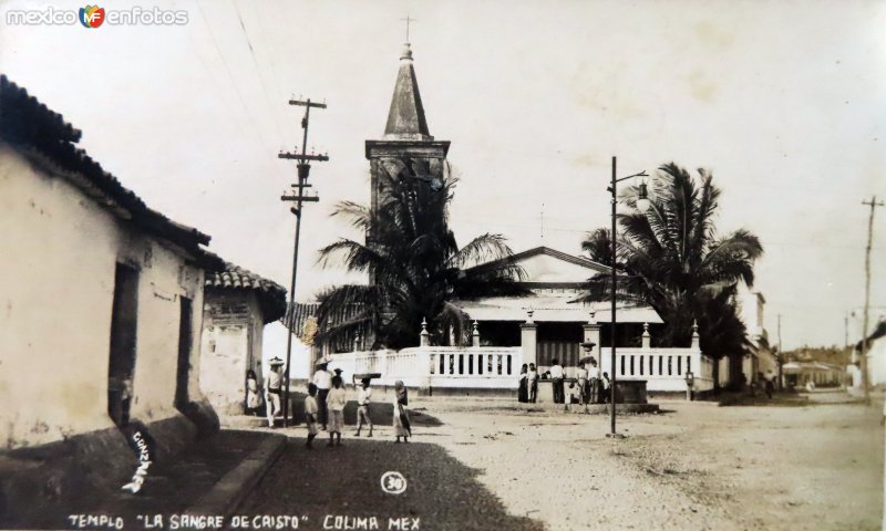 Fotos de Colima, Colima: Templo de la Sangre de cristo ( Circulada el 3 de Septiembre de 1917 ).