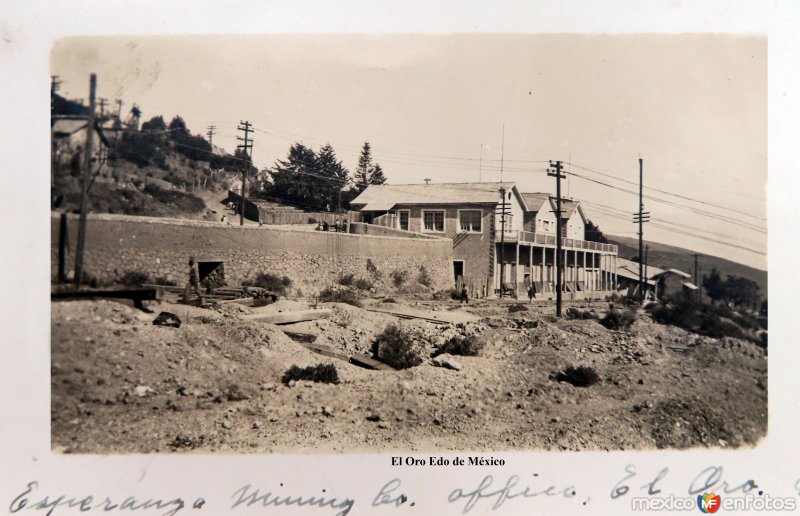 Fotos de El Oro, México: Oficinas de La Cia. Minera La Esperanza en El Oro Edo de México.