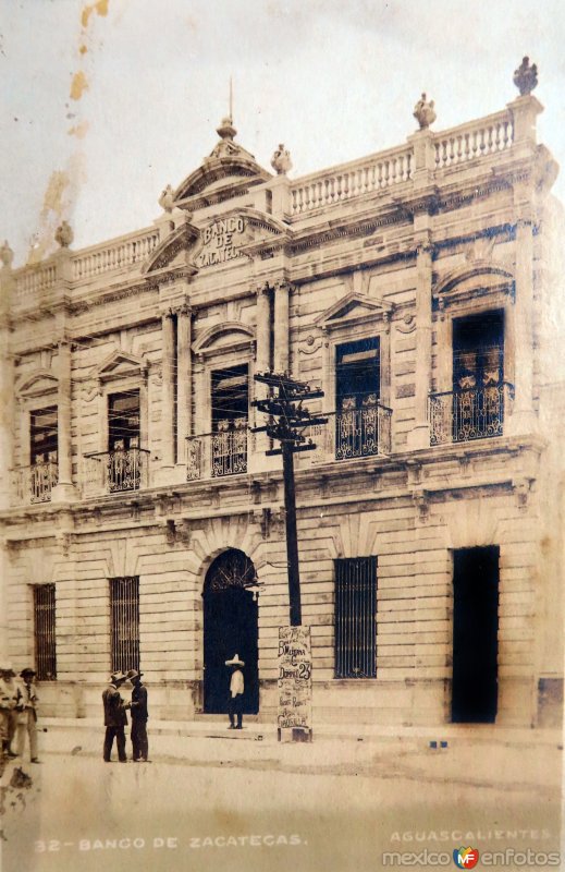 Fotos de Aguascalientes, Aguascalientes: Banco de Zacatecas ( Circulada el 6 de Febrero de 1920 ).