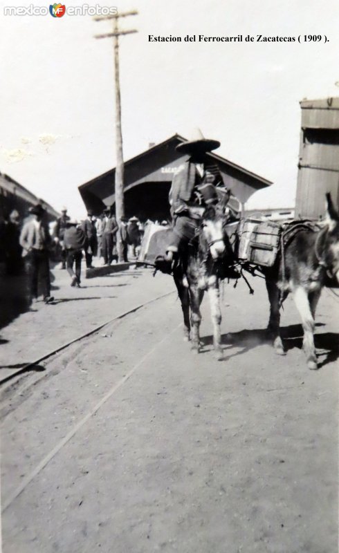 Fotos de Zacatecas, Zacatecas: Estacion del Ferrocarril de Zacatecas ( 1909 ).