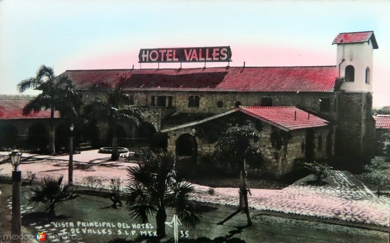 Fotos de Ciudad Valles, San Luis Potosí: Hotel Valles.