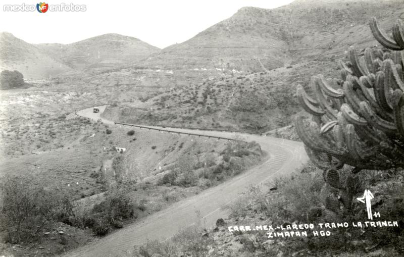 Fotos de Zimapán, Hidalgo: Carretera México - Laredo, tramo La Tranca