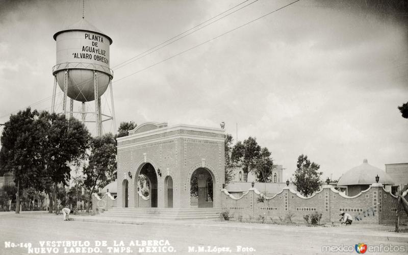 Fotos de Nuevo Laredo, Tamaulipas: Vestíbulo de la Alberca, Planta de Agua y Luz Álvaro Obregón