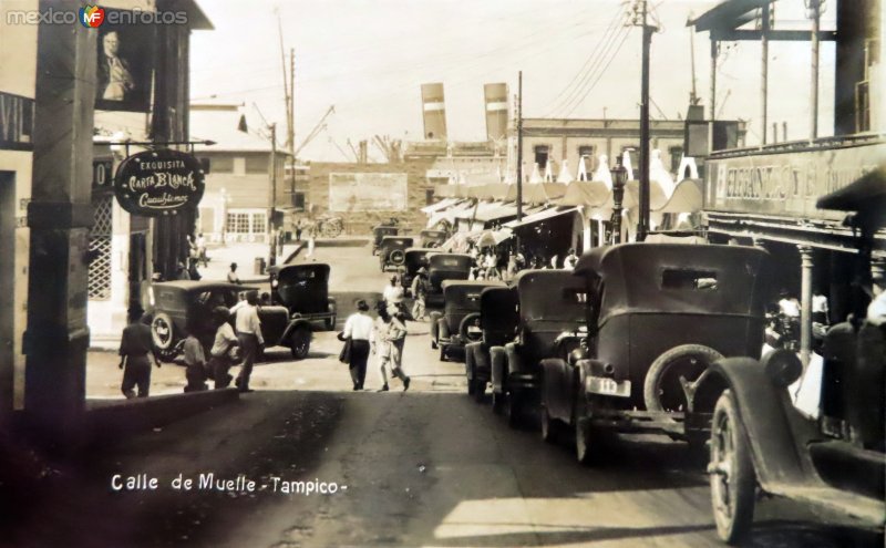 Fotos de Tampico, Tamaulipas: Calle de Muelle.